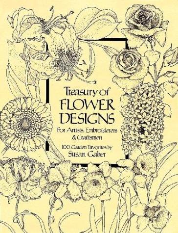обложка книги Treasury of Flower Designs for Artists, Embroiderers and Craftsmen книга Treasury of Flower Designs for Artists, Embroiderers and Craftsmen, автор: Susan Gaber